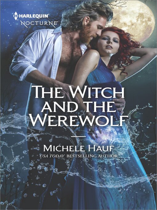 Title details for The Witch and the Werewolf by Michele Hauf - Wait list